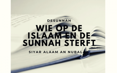 Wie op de Islaam en de Sunnah sterft
